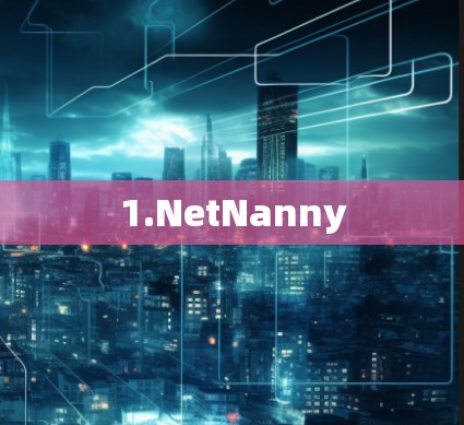 1.NetNanny 1.NetNanny